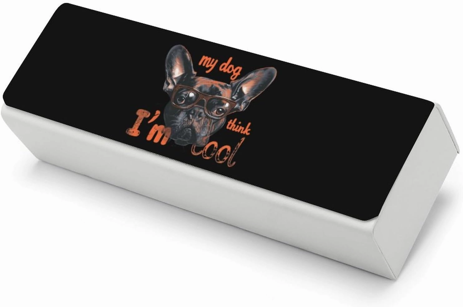 My Dog Thinks Im Cool Pet Parent Dog Lover Funny Glass Case Hard Shell Eyeglasses Cases Glasses Holder Protector Box