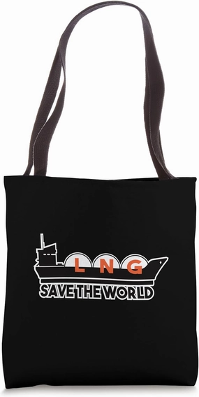 Save the World: LNG Tanker Natural Gas Design Tote Bag