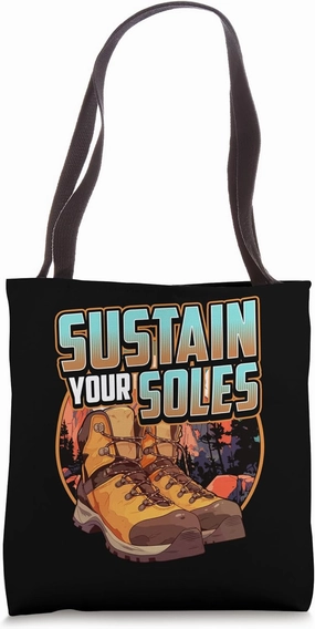 Sustain Your Soles | Sustainable Outdoor Eco Hiking Hiker Tote Bag